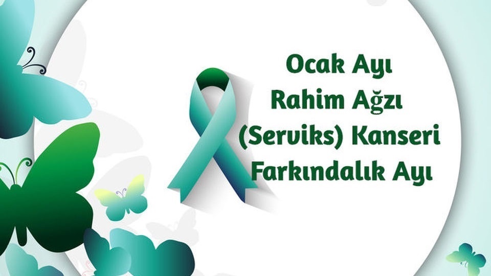 Ocak Ayı Rahim Ağzı (Serviks) Kanseri Farkındalık Ayı